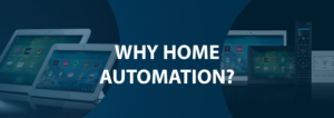 Why Home Automation?